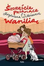 Szczęście pachnące wanilią