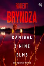 Okładka - Kate Marshall. Kanibal z Nine Elms. Tom 1 - Robert Bryndza