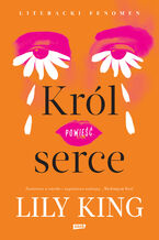 Okładka - Król serce. Casey Peabody. Tom 2 - Lily King