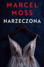 Okładka - Narzeczona - Marcel Moss