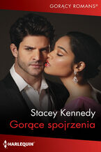 Okładka - Gorące spojrzenia - Stacey Kennedy