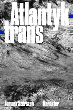 Okładka - Atlantyk-trans - Tomasz Szerszeń