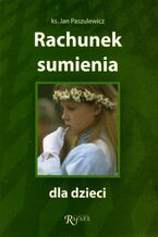 Okładka - Rachunek sumienia dla dzieci - ks. Jan Paszulewicz