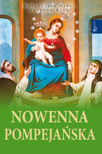 Okładka - Nowenna pompejańska - Małgorzata Pabis, Grażyna Kich