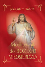 Okładka - Modlitewnik do Bożego miłosierdzia - ks. Leszek Smoliński