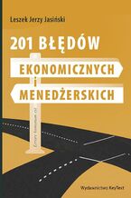201 błędów ekonomicznych i menedżerskich