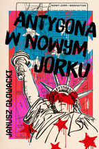 Okładka - Antygona w Nowym Jorku - Janusz Głowacki