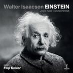Einstein. Jego życie i wszechświat