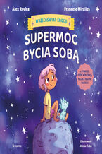 Okładka - Supermoc bycia sobą - Álex Rovira, Francesc Miralles