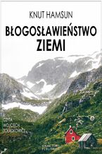 Okładka - Błogosławieństwo ziemi - Knut Hamsun