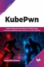 Okładka - KubePwn - Deepanshu Khanna