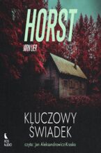 Okładka - William Wisting (Tom 1). Kluczowy świadek - Jrn Lier Horst