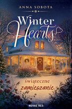 Okładka - Winter Hearts - świąteczne zamieszanie - Anna Sobota