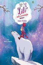 Okładka - Lili, mała czarodziejka. Magia północy. Tom 4 - Alicia Teba