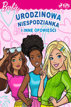 Okładka - Barbie  Urodzinowa niespodzianka i inne opowieści - Mattel