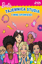 Okładka - Barbie  Tajemnica studia i inne opowieści - Mattel