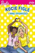 Okładka - Barbie  Kocie figle i inne opowieści - Mattel