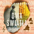 Okładka - Dwa światła - Maria Paszyńska