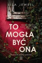 Okładka - To mogła być ona - Lisa Jewell