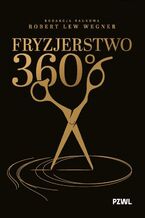 Okładka - Fryzjerstwo 360° - Robert Lew Wegner