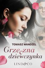 Okładka - Grzeczna dziewczynka - Tomasz Wandzel