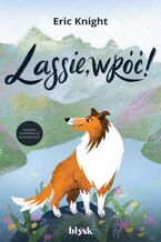 Okładka - Lassie, wróć! - Eric Knight