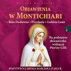 Objawienia w Montichiari. Róża duchowna, przesłanie, godzina łaski