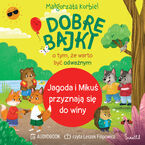 Jagoda i Mikuś przyznają się do winy. Dobre bajki o tym, że warto być odważnym