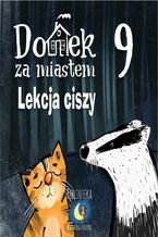 Okładka - Domek za miastem. Tom 9. Lekcja ciszy - Wiejski Kocur