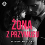 Żona z przymusu