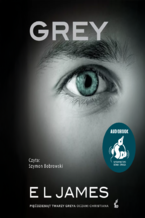 Grey. "Pięćdziesiąt twarzy Greya" oczami Christiana
