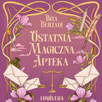 Okładka - Ostatnia magiczna apteka - Bita Behzadi