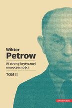 Okładka - W stronę krytycznej nowoczesności, tom II - Wiktor Petrow