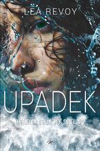 Upadek. Hurricane in my soul #3