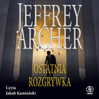 Okładka - Ostatnia rozgrywka - Jeffrey Archer