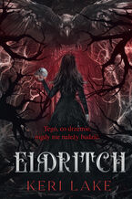 Okładka - Eldritch. The Eating Woods. Tom 2 - Keri Lake