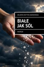 Okładka - Białe jak sól - Jolanta Knitter-Zakrzewska