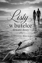 Okładka - Listy w butelce. Słowami Duszy - Aleksandra Makurat