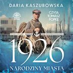 1926. Narodziny miasta