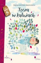 Okładka - Tęcza w kałużach - Regina Golińska-Barancewicz