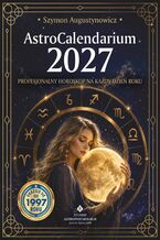 Okładka - AstroCalendarium 2027 - Szymon Augustynowicz