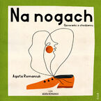 Na nogach. Opowieści o chodzeniu