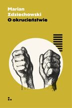 O okrucieństwie