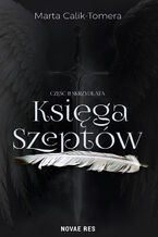 Okładka - Księga Szeptów (#2). Księga Szeptów - Część II - Marta Calik-Tomera