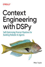 Okładka - Context Engineering with DSPy. Self-Optimizing Prompt Pipelines for Building Reliable AI Agents - Mike Taylor