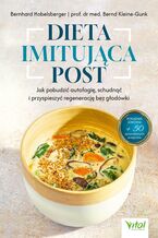 Okładka - Dieta imitująca post - Bernhard Hobelsberger, prof. dr med. Bernd Kleine-Gunk