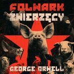 Okładka - Folwark Zwierzęcy - George Orwell