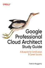 Okładka - Google Professional Cloud Architect Study Guide. A Blueprint for Certification & Career Success - Patrick Haggerty