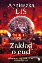 Okładka - Zakład o cud - Agnieszka Lis