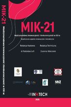 Okładka - MIK-21 Międzynarodowa Innowacyjność i Konkurencyjność w XXI wieku Współczesne aspekty innowacyjne i inżynieryjne - Radosław Luft